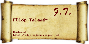 Fülöp Talamér névjegykártya